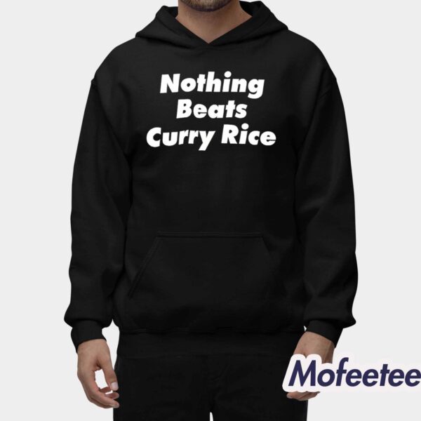 Nothing Beats Curry Rice Shirt