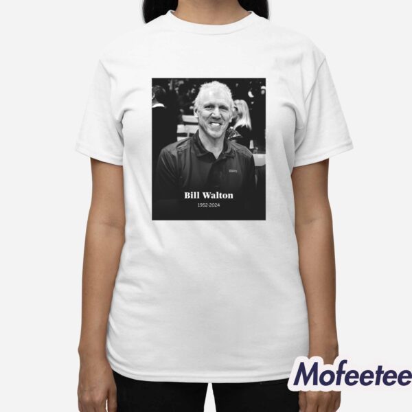 Rip Bill Walton 1952-2024 Shirt