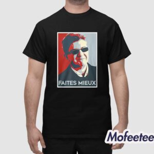 Sebastien Delogu Faites Mieux Shirt 1