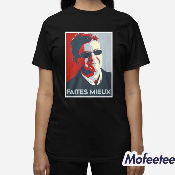 Sebastien Delogu Faites Mieux Shirt