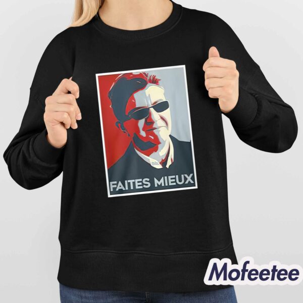 Sebastien Delogu Faites Mieux Shirt