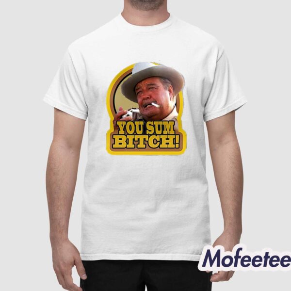Sheriff Buford Pusser You Sumbitch Shirt