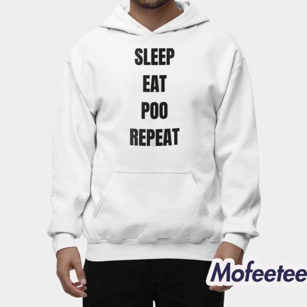 Sleep Eat Poop Repeat Shirt