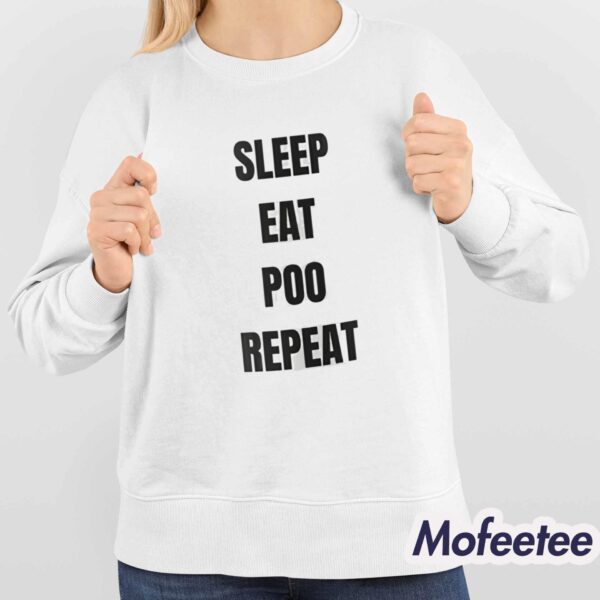 Sleep Eat Poop Repeat Shirt