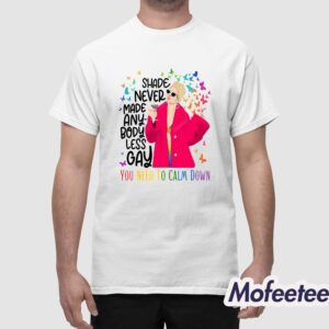 Taylor Shade Never Made Anybody Less Gay You Need To Calm Down Shirt 1