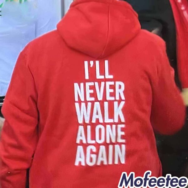 Thank You Luv I’ll Never Walk Alone Again Jurgen Klopp Hoodie