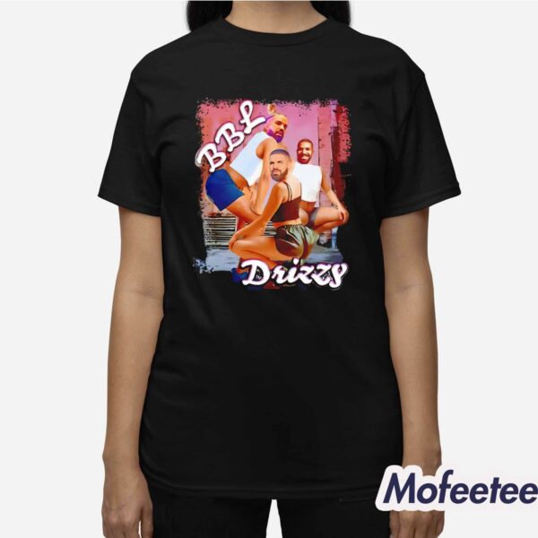 The Irony Closet Drake BBL Drizzy Shirt