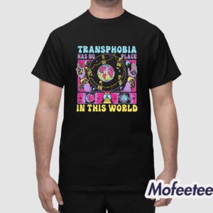 Transphobia Has No Place In This World Shirt 1