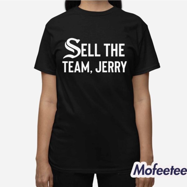 White Sox Sell The Team Jerry Shirt