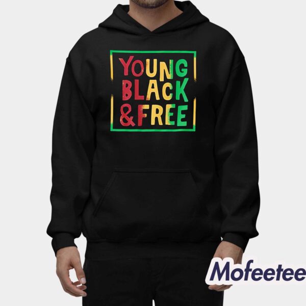 Young Black And Free Shirt