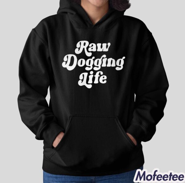 Raw Dogging Life Ben Affleck Shirt