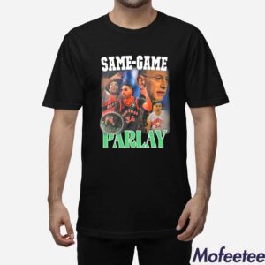 Dan Rapaport Same Game Parlay Shirt 1