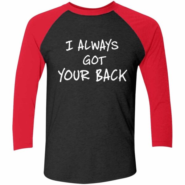 Djscheme I Always Got Your Back Shirt