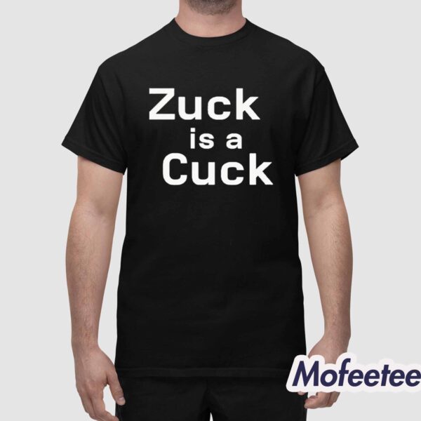Elon Musk Zuck Is A Cuck Shirt
