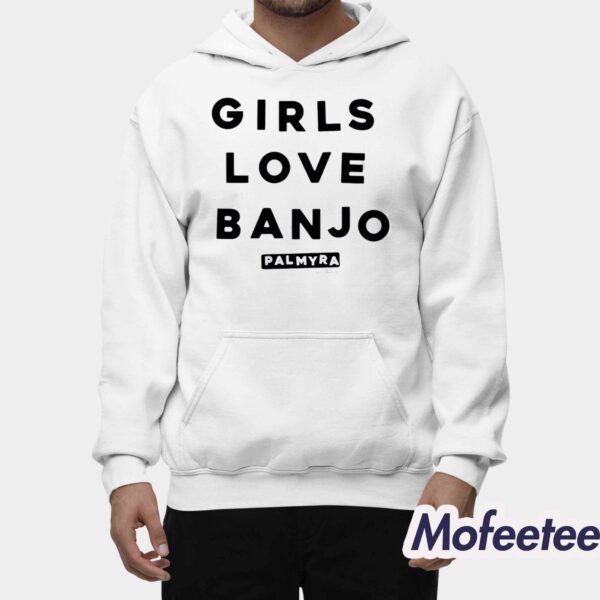 Girls Love Banjo Shirt