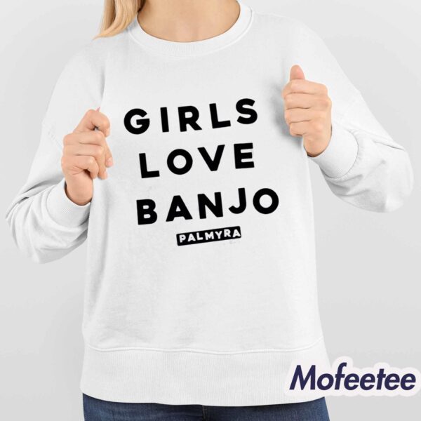 Girls Love Banjo Shirt