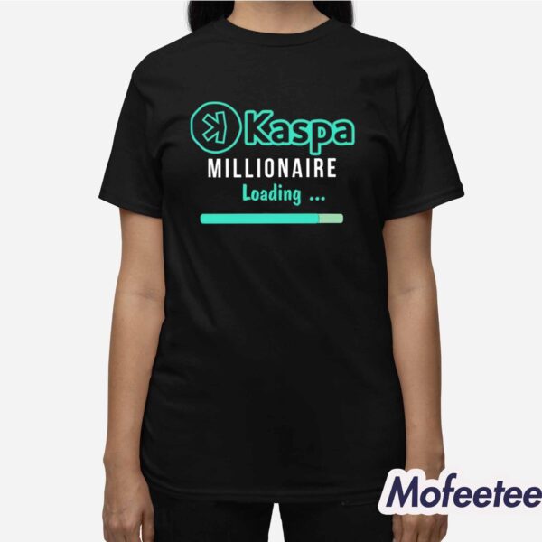 Kaspa Millionaire Loading Shirt