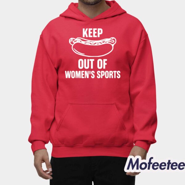 Keep Out Of Women’s Sports Shirt