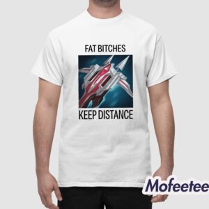 League Of Legends Fat Bitches Keep Distance Shirt 1
