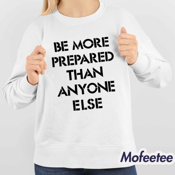 Luka Doncic Be More Prepared Than Anyone Else Shirt