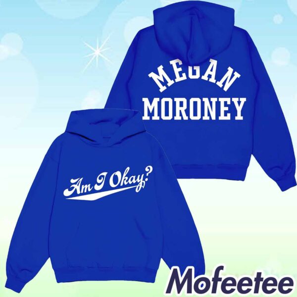 Megan Moroney Am I Okay Hoodie