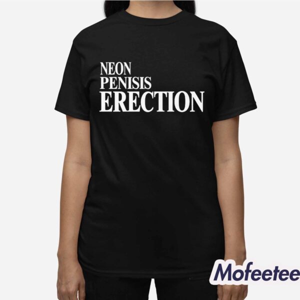 Neon Penisis Erection Shirt