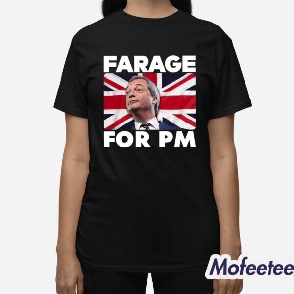 Nigel Farage Farage For Pm Britain Flag Shirt