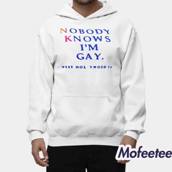 Nobody Knows I’m Gay Shirt