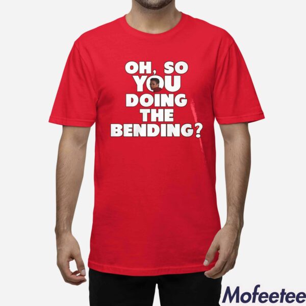 Oh So You Doing The Bending Janet Jackson Shirt