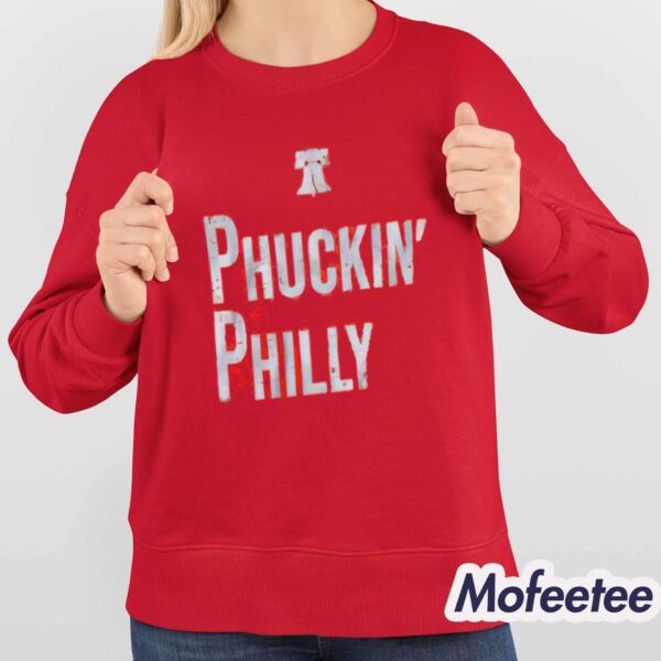 Phillies Phuckin’ Philly Shirt