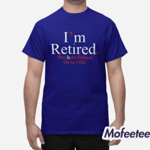 Rihanna I'm Retired Shirt 1