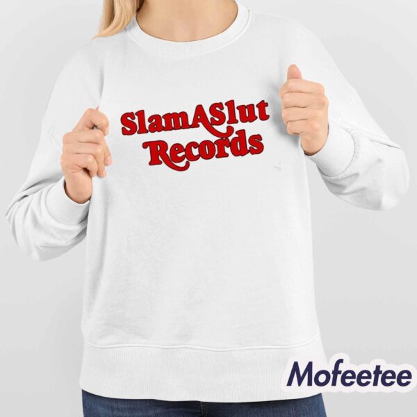 Slam A Slut Records Shirt