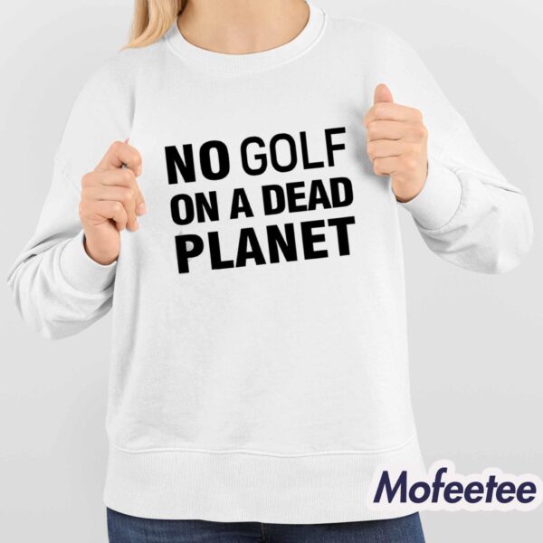 The PGA Tour Rebel For Life No Golf On A Dead Planet Shirt