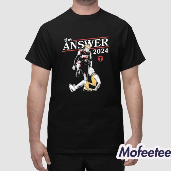 Trump The Answer 2024 Shirt