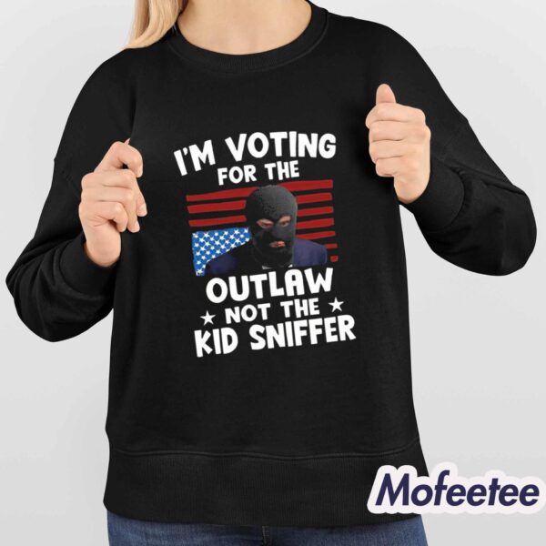 Trump Thief I’m Voting For The Outlaw Not The Kid Sniffer Shirt