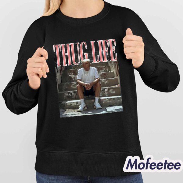 Trump Thug Life Shirt