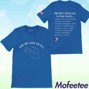 Trump Too Small Trumps Packace Is Too Small Shirt 1