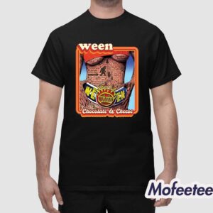 Ween 30Th Anniversary Chocolate And Cheese Shirt 1