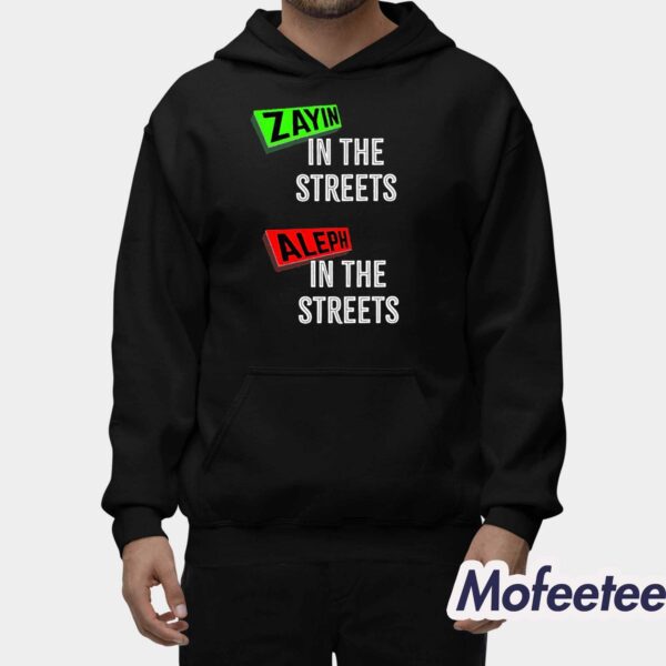 Zayin In The Streets Aleph In The Sheets Shirt