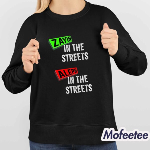 Zayin In The Streets Aleph In The Sheets Shirt