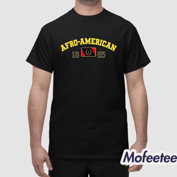 Afro-American Heritage Flag 1865 Shirt