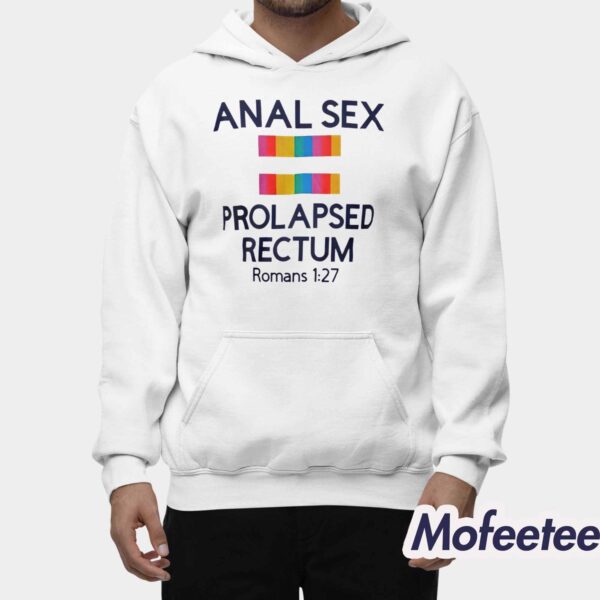 Anal Sex Prolapsed Rectum Romans 1 27 Shirt