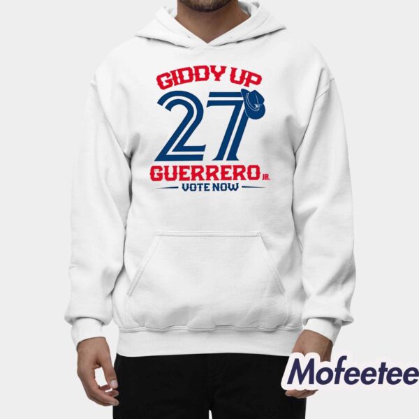 Blue Jays Giddy Up 27 Guerrero Vote Now Shirt