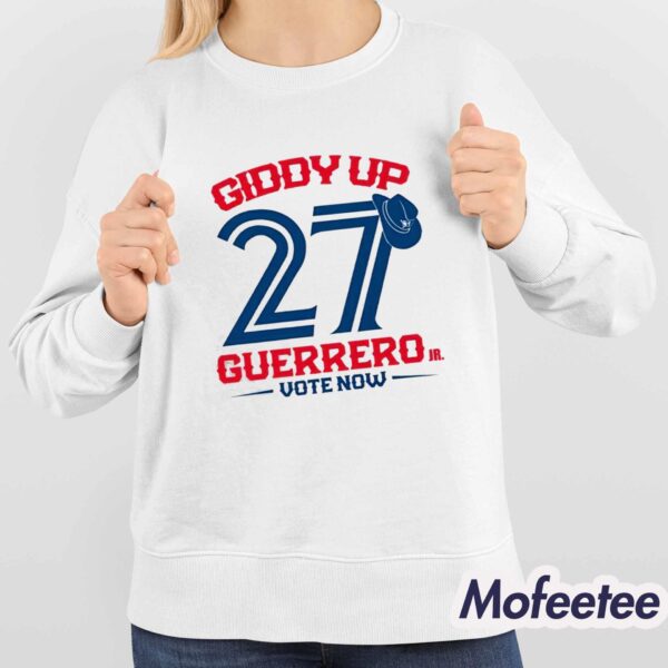 Blue Jays Giddy Up 27 Guerrero Vote Now Shirt