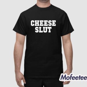 Charlie Kelly Cheese Slut Shirt 1