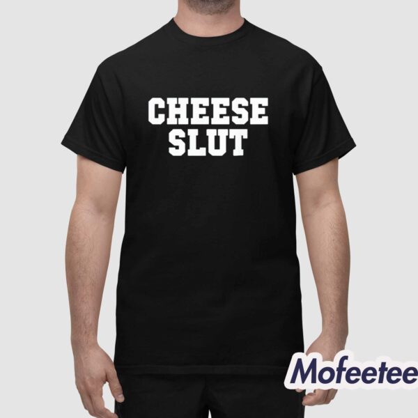 Charlie Kelly Cheese Slut Shirt