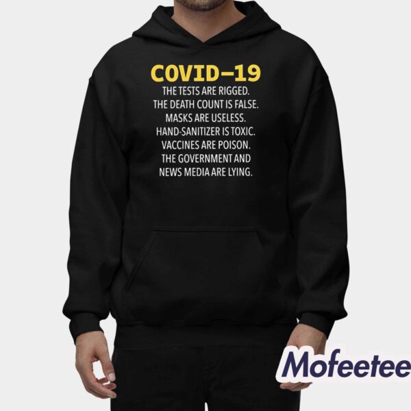 Covid-19 The Tests Are Rigged The Death Count Is False Masks Are Useless Shirt