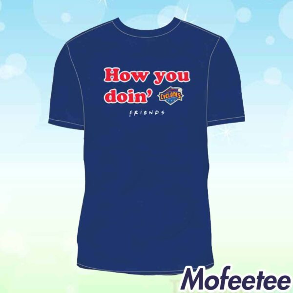 Cyclones How You Doin Shirt 2024 Giveaway