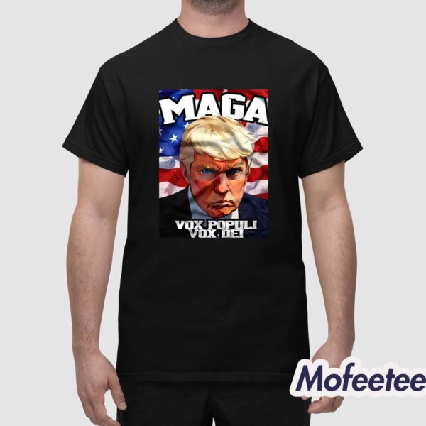 Donald Trump Maga Vox Populi Vox Dei Shirt