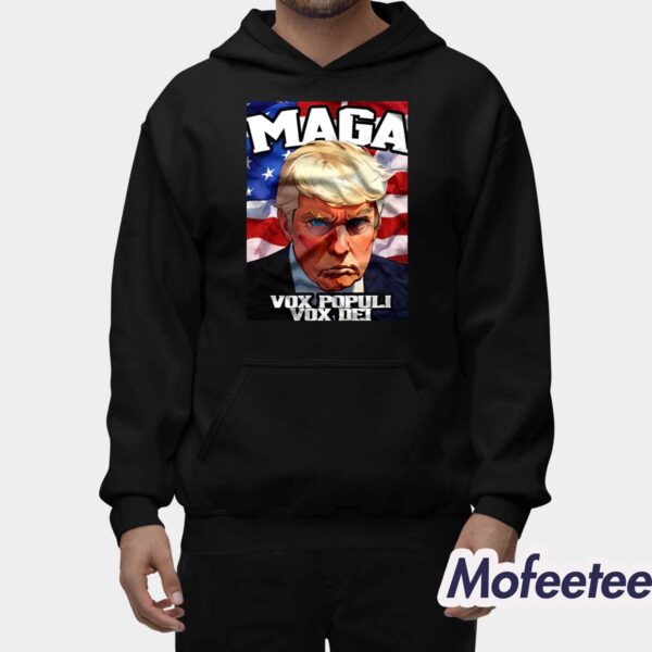 Donald Trump Maga Vox Populi Vox Dei Shirt